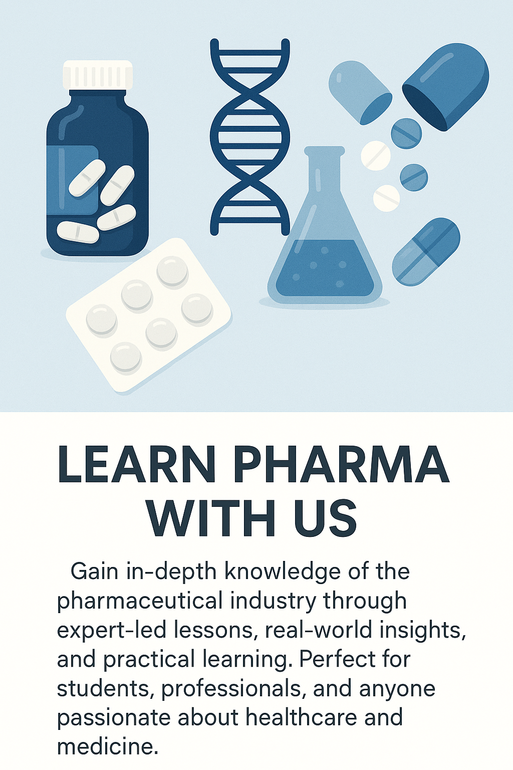 The Future of Pharmaceuticals: Why Learning Pharma Today Builds the Leaders of Tomorrow